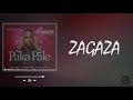Paka pale  zagaza official lyrics