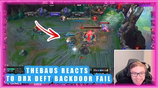 Celebrity TheBaus Reacts To DRX Deft Backdoor Fail Profile