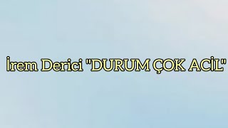 İrem Derici \