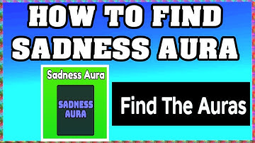 How To Find SADNESS AURA in FIND THE AURAS ROBLOX [Update] [walkthrough]