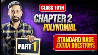 Class 10 Maths Chapter 2 Polynomial | Standard Base Extra Questions Part 1 | CBSE 2026