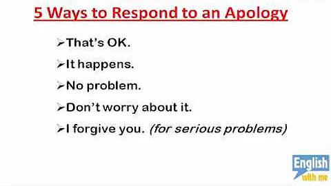 English Phrases for Conversation (16): 5 Ways to Respond to An Apology