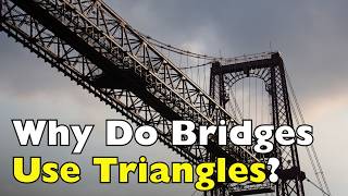 Bridges: Inside Their Triangular Structures