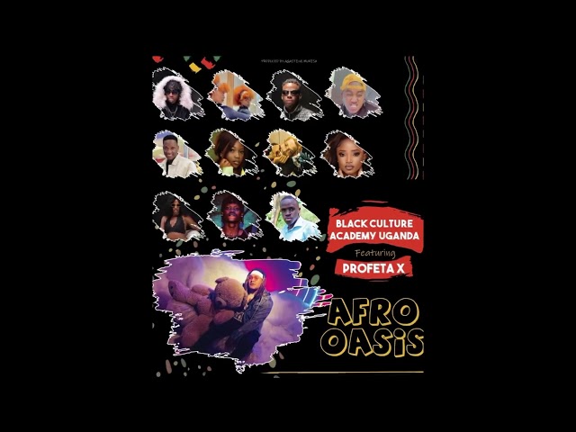 Afro Oasis (Black culture academy Uganda) feat profeta x | ndombolo class=