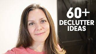 60+ Decluttering and Organizing IDEAS  Let it Go  Easy things to DECLUTTER