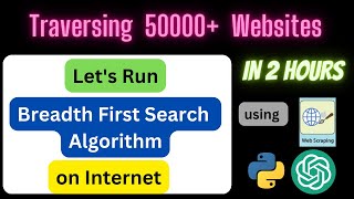 Let's Run Breadth First Search Algorithm on Internet using #chatgpt #webscraping #python