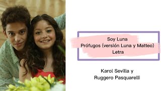 Soy Luna - Prófugos (versión Luna y Matteo) (letra) Resimi