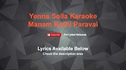 Yenna Solla Karaoke Manam Kothi Paravai | Lyrics