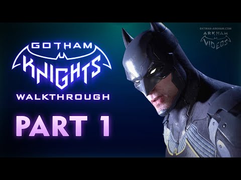 Gotham Knights Guide, Walkthrough