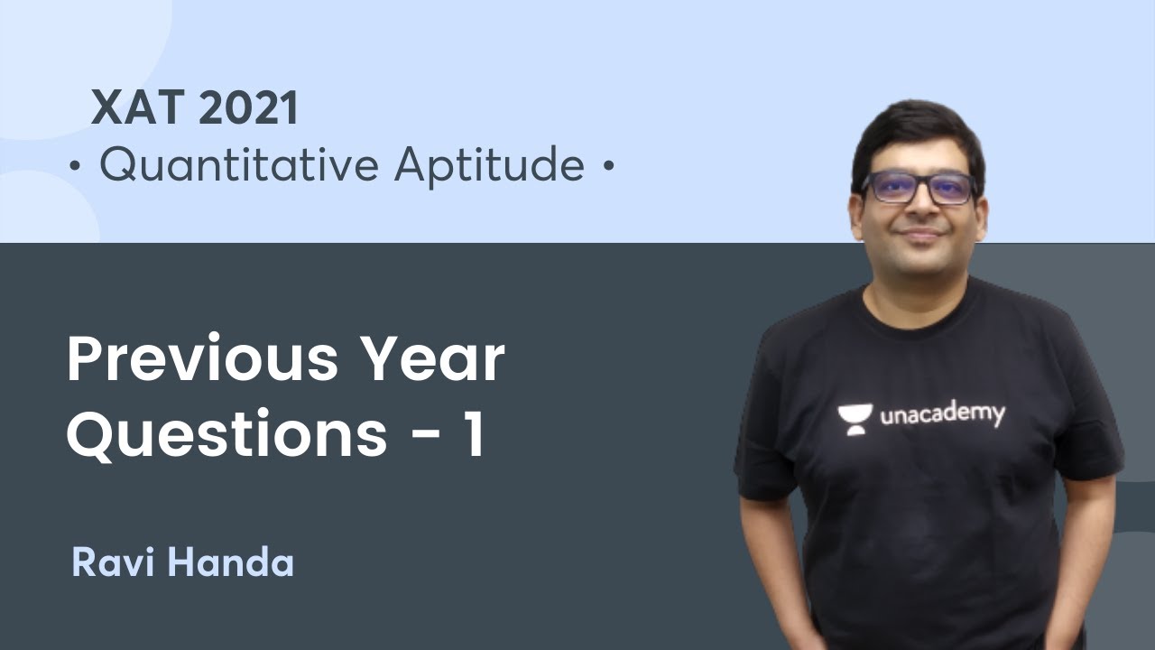 Previous Year Questions - 1 l Quantitative Aptitude l XAT 2021 l ...