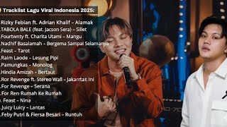 LAGU VIRAL TIKTOK & SPOTIFY TERBARU2025 | Playlist Hits Indonesia TerpopulerTanpa Iklan