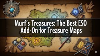 ESO Murf's Treasures Add-on Guide