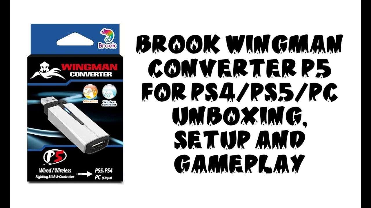Brook Wingman Converter P5 for PS4/PS5/PC Unboxing, Setup and