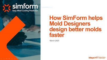 How SimForm helps Mold Designers design better molds faster