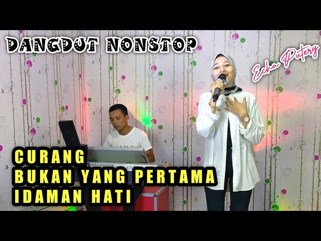 KUMPULAN DANGDUT LAWAS NONSTOP VERSI ORGEN TUNGGAL -  ( DANGDUT COVER ) ECHA PUTERY - MY TRIP MUSIK class=