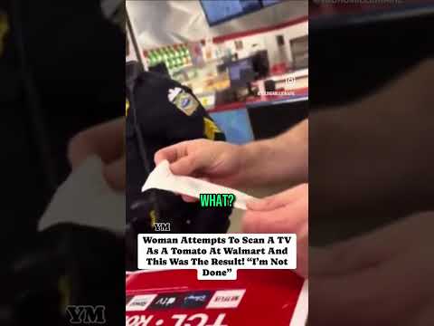 Girl Attempts Stealing TV At Walmart By Claiming It’s A…Tomato?