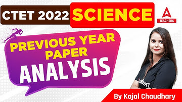 CTET Previous Year Question Paper | CTET Science Paper 2 | CTET 2022 |By Kajal Chaudhary