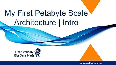 My First Petabyte Scale Architecture- Part1 [English]