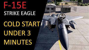F-15E STRIKE EAGLE FAST COLD START UNDER 3 MINUTES! | DCS WORLD