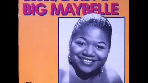 Big Maybelle - Candy