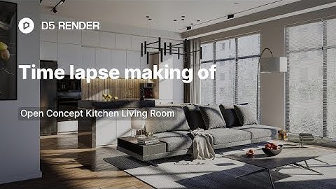 Time lapse making of an open concept kitchen living room | Blender - D5 Render