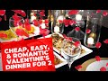 HOW TO MAKE A CHEAP, EASY, & ROMANTIC VALENTINE'S DAY DINNER FOR 2! Only $8!!