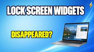 Windows 11 Lock Screen Widgets Disappeared Why Only Weather Shows