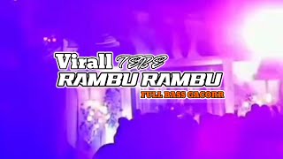 TEBE RAMBU RAMBU🍊 FULL PARTY BASS GACORR🔥🔥IREN FEO REMIX 