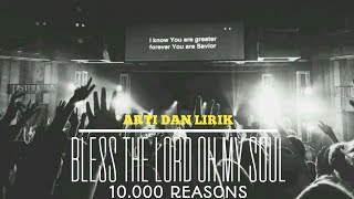 Lirik dan Arti Lagu Bless The Lord Oh My Soul