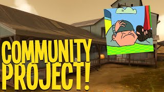 HUGE TF2 Community Project!