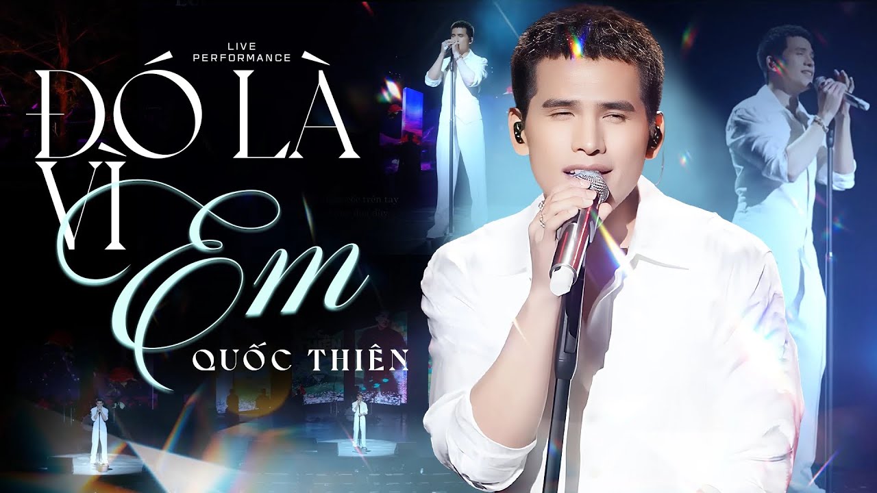 VÌ ĐÓ LÀ EM - QUỐC THIÊN Khiến Triệu Người Say Mê Khi 