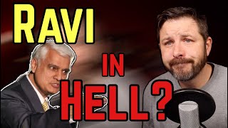 Is Ravi Zacharias in Hell? My Thoughts.