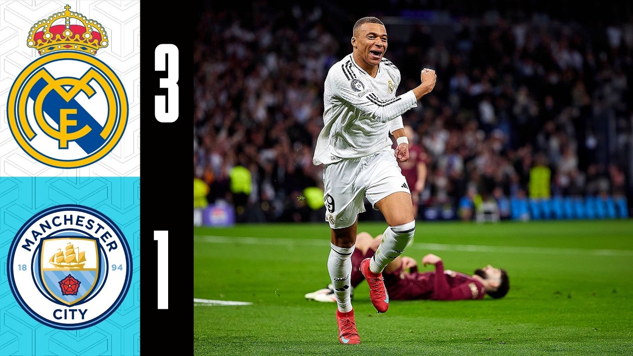 Real Madrid 3-1 Manchester City | All Goals & Highlights | MBAPPÉ SHOW 🔥