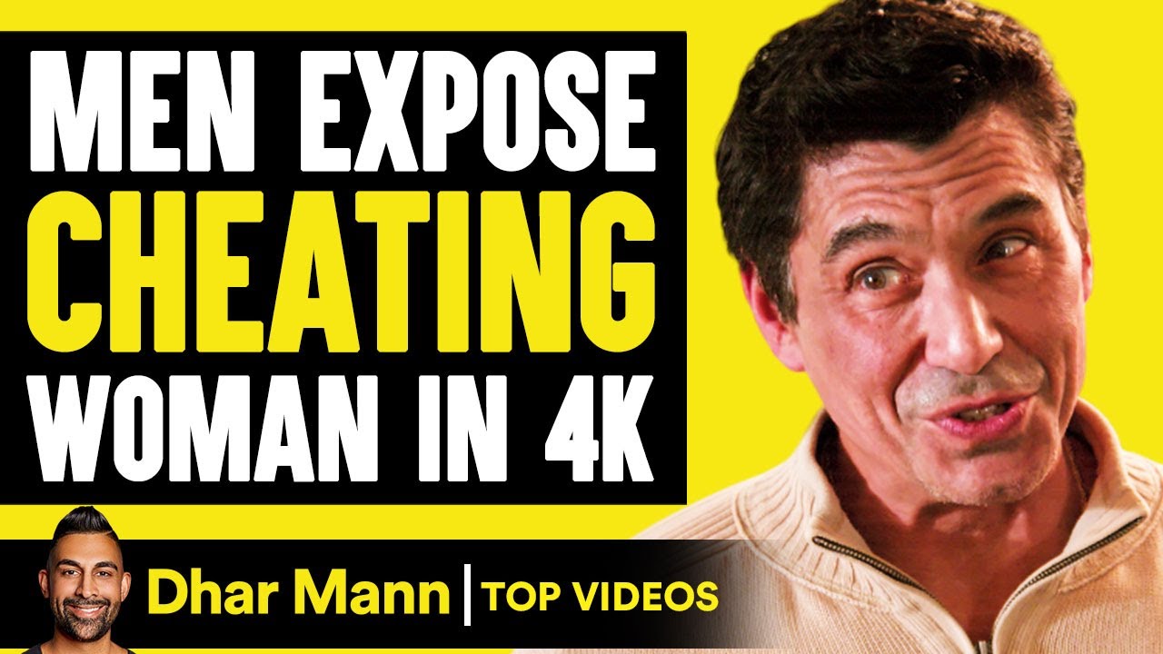 Men Expose Cheating Women in 4K! | Dhar Mann - YouTube