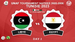 🏆J2🔻EGYPTE 🆚 LIBYE🏆 2023 دورة اتحاد شمال إفريقيا لكرة القدم لمنتخبات مواليد 2006/2005 - تونس