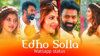 💘Edho solla song watsapp status 💘Murungakkai chips💕 watsapp status 💕