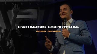 Profeta Ronny Oliveira | Parálisis Espiritual