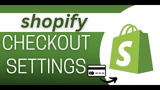 How To Setup Checkout Settings On Shopify Store I Shopify Tutorials