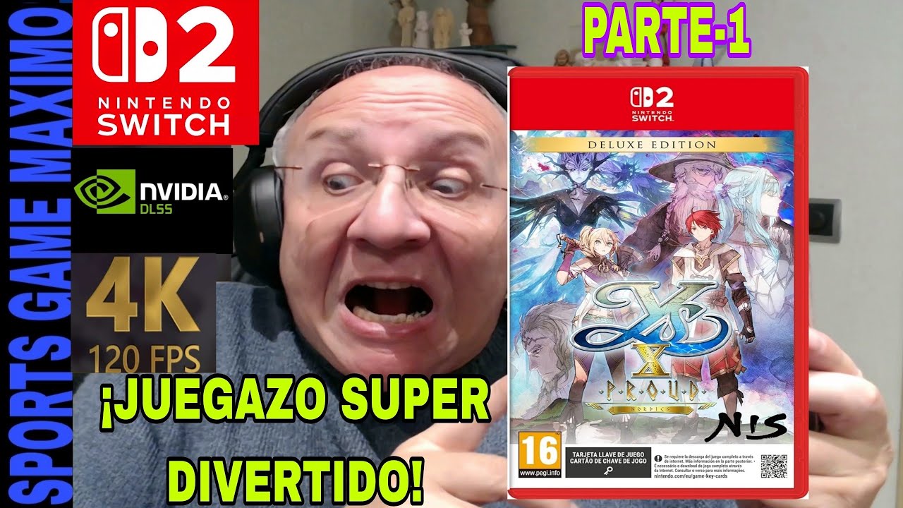 ULTRA 4K/120FPS - YS X: PROUD NORDICS DELUXE EDITION, PARTE-1 (NINTENDO SWITCH 2) GAMEPLAY ESPAÑOL
