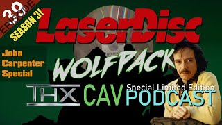 LaserDisc Wolfpack Podcast: JOHN CARPENTER LDs (Episode 39 [S3 E04])
