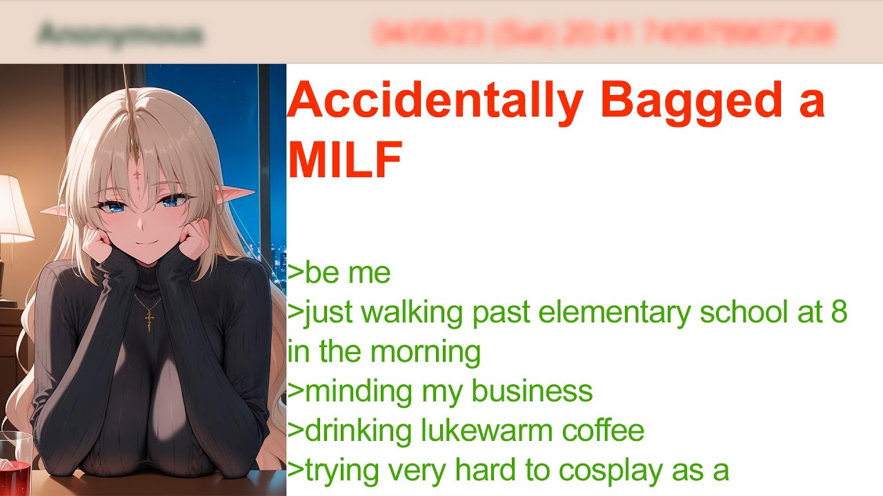 Accidentally Bagged a MILF | 4Chan Greentext Stories