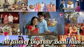 All titles of Diya aur Baati Hum | Diya aur Baati Hum|All montage channel