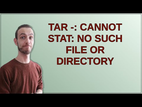 tar -: cannot stat: No such file or directory