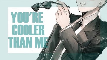 [Cooler Than Me MEP] PART 7