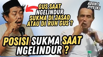 SAAT NGELINDUR POSISI SUKMA ITU ADA DI JASAD ATAU DI RUH GUS MUKHLASON ROSYID TERBARU