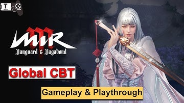 MIR M Global CBT Gameplay Android / iOS