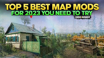 Top 5 Best Map Mods For 2023 You Must Need in SnowRunner on Consoles and PC