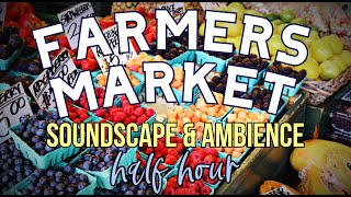 Farmers Market Ambience | Soundscape for Studying or Sleep (No AI)