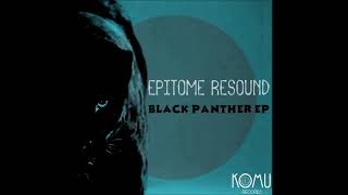 1.Epitome Resound - Black Panther (Afro Mix)
