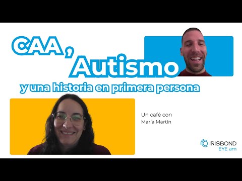 Un Café con María Martín | Autismo y comunicación, la historia de María y la CAA - video from Irisbond